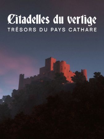 image: Citadelles du vertige : trésors du pays cathare