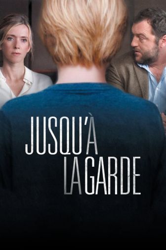 image: Jusqu'à la garde