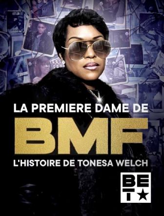 image: La Première dame de BMF : L'histoire de Tonesa Welch