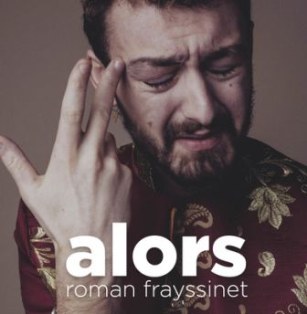 image: Roman Frayssinet : «Alors»